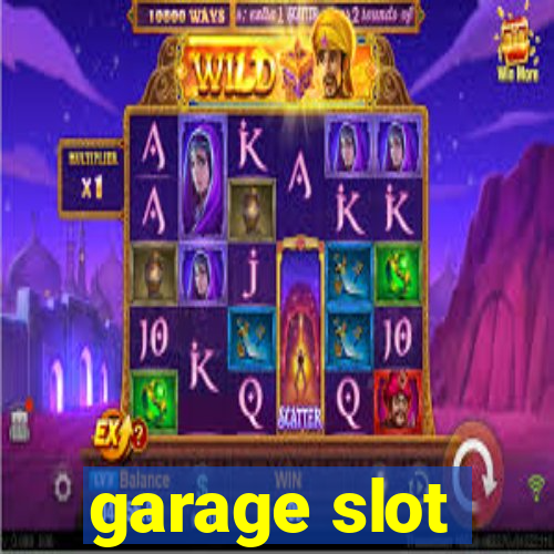 garage slot