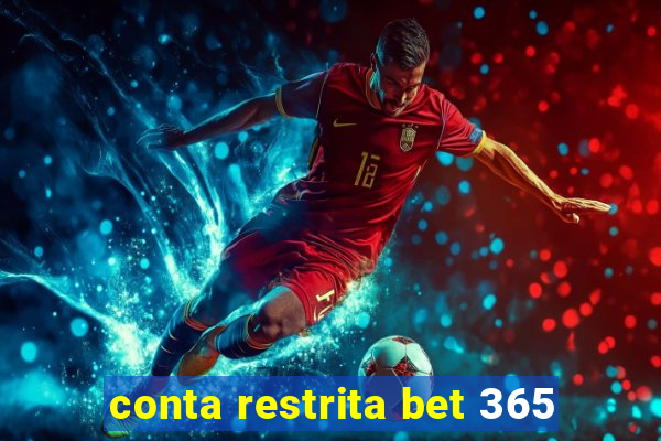 conta restrita bet 365