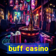 buff casino