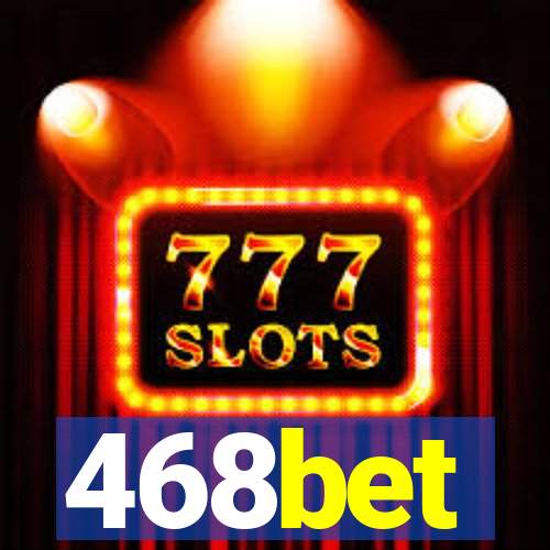 468bet