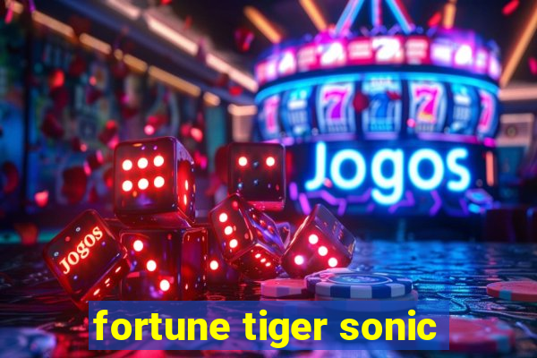 fortune tiger sonic