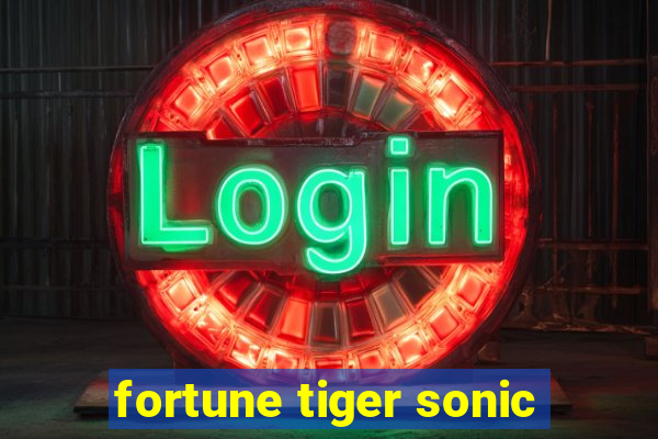 fortune tiger sonic