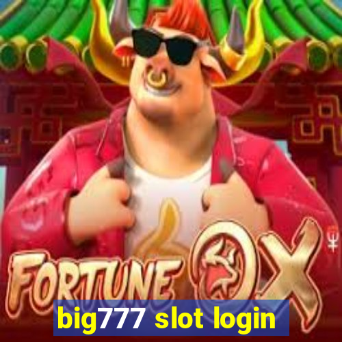 big777 slot login