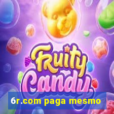 6r.com paga mesmo