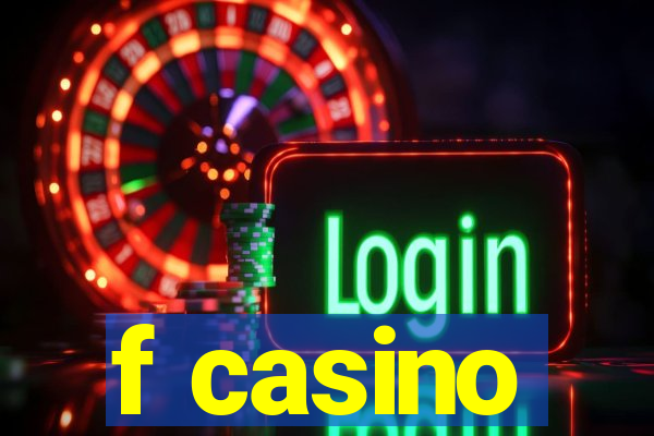 f casino