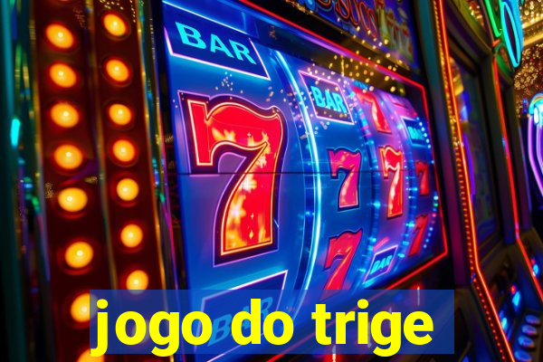 jogo do trige