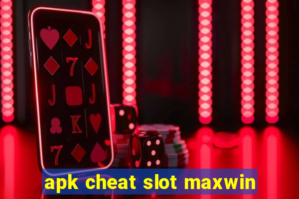 apk cheat slot maxwin