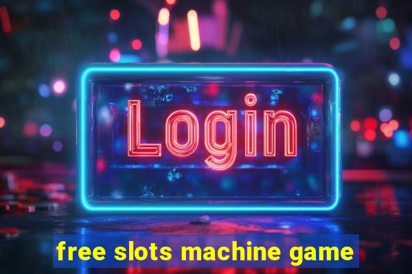 free slots machine game