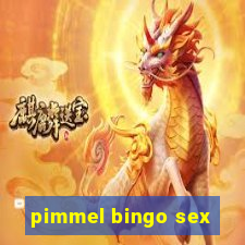 pimmel bingo sex