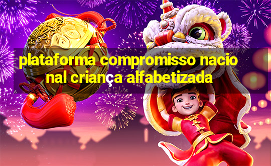 plataforma compromisso nacional criança alfabetizada