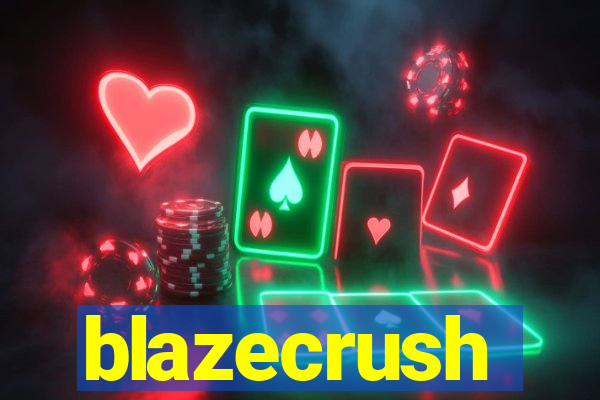 blazecrush