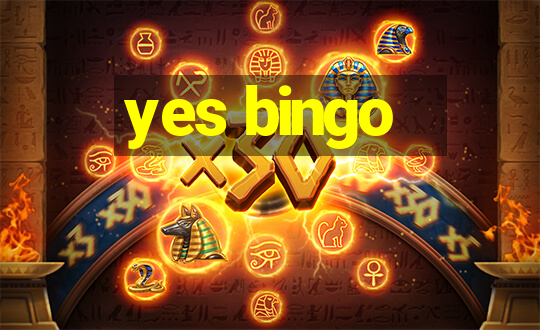 yes bingo