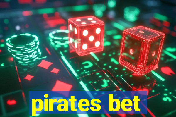 pirates bet