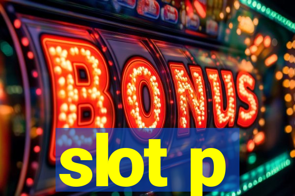 slot p