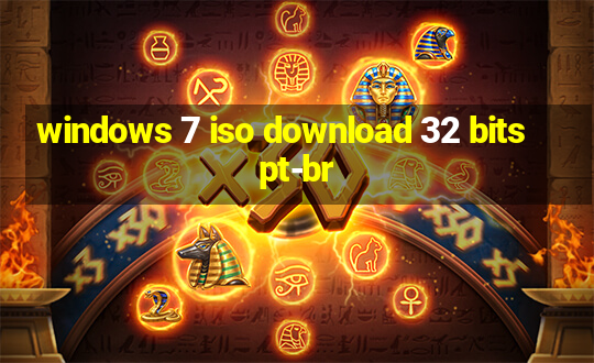 windows 7 iso download 32 bits pt-br