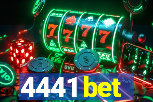 4441 bet