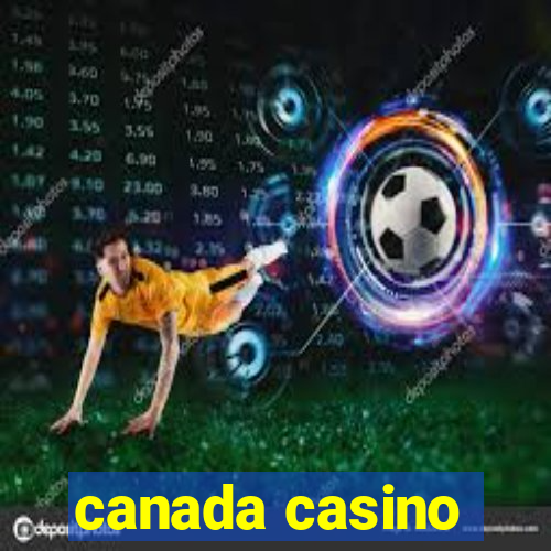 canada casino