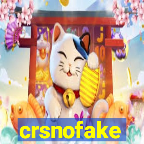 crsnofake