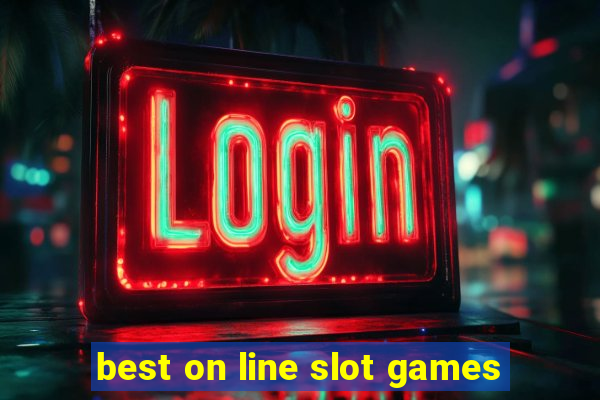 best on line slot games