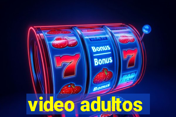 video adultos