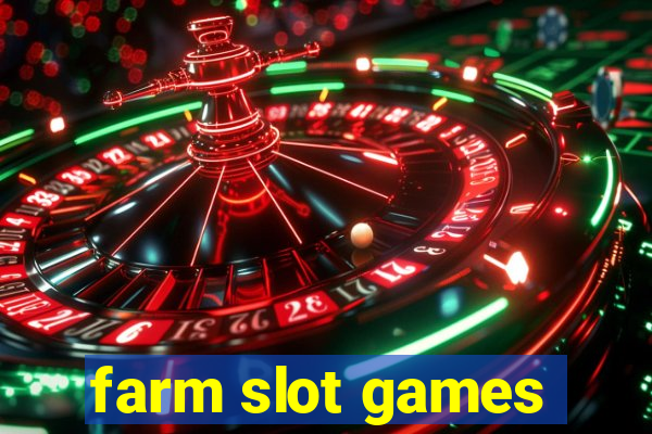 farm slot games