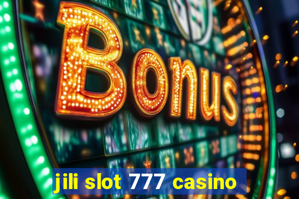 jili slot 777 casino