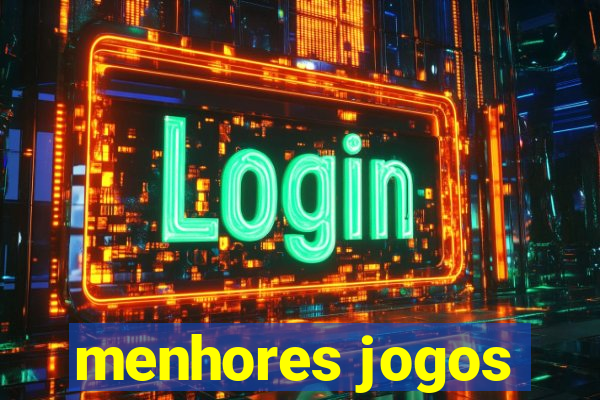 menhores jogos