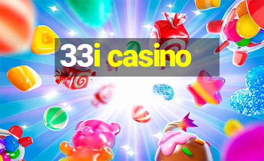 33i casino