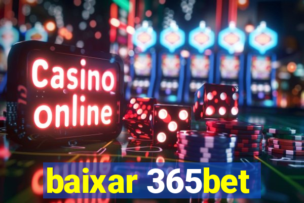 baixar 365bet