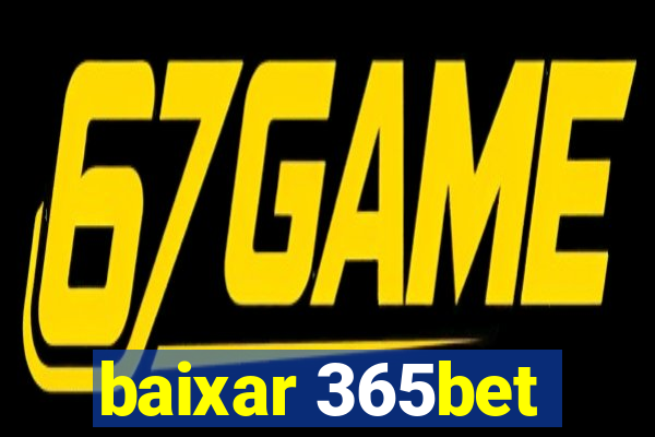 baixar 365bet