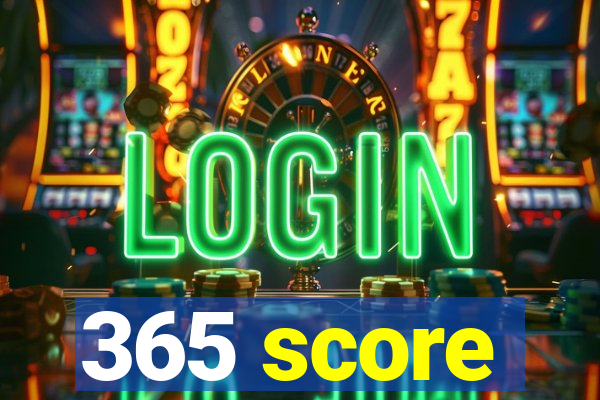 365 score