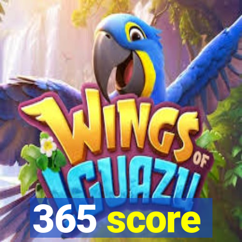 365 score