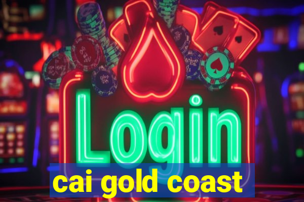 cai gold coast