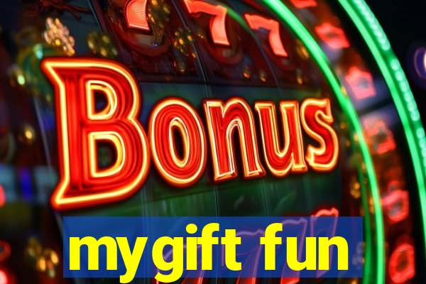 mygift fun