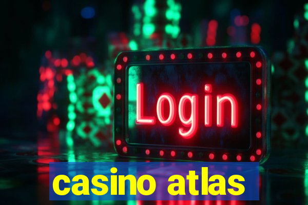 casino atlas