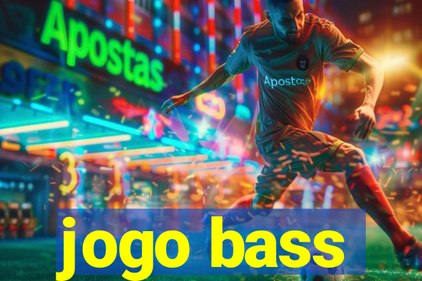 jogo bass