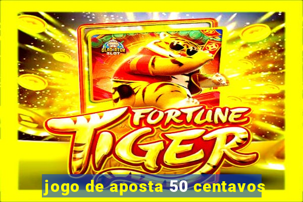 jogo de aposta 50 centavos