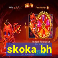 skoka bh