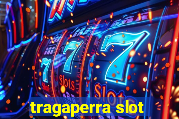 tragaperra slot