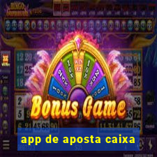 app de aposta caixa