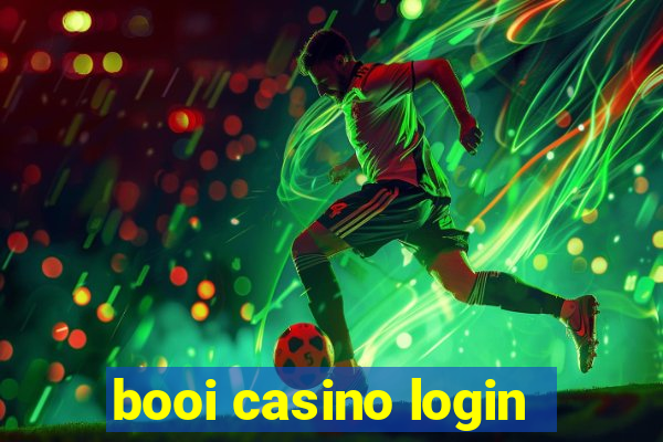 booi casino login