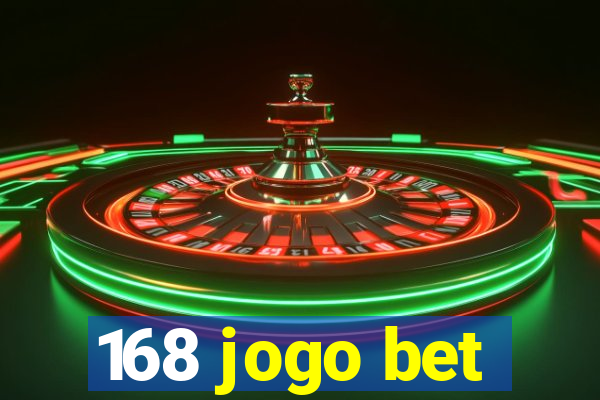 168 jogo bet