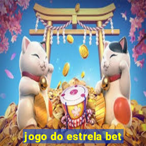 jogo do estrela bet