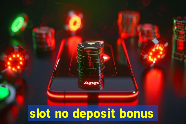 slot no deposit bonus