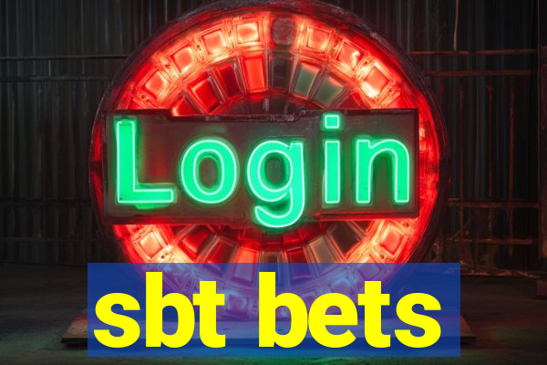 sbt bets