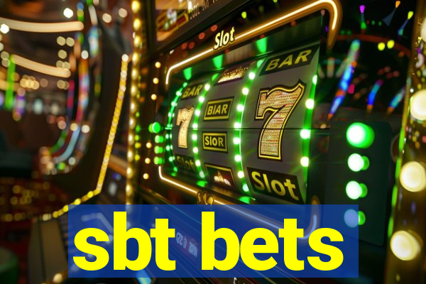 sbt bets