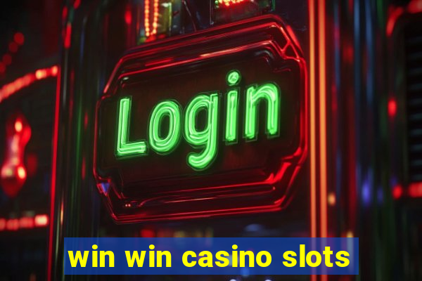 win win casino slots