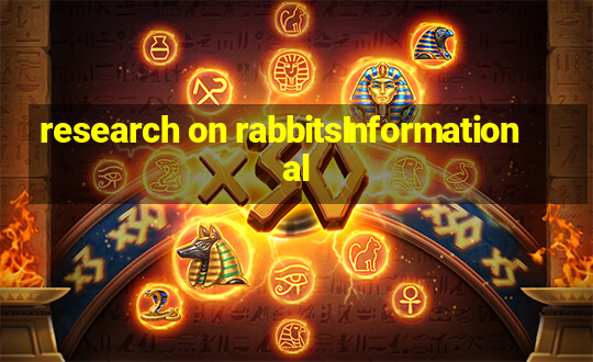 research on rabbitsInformational