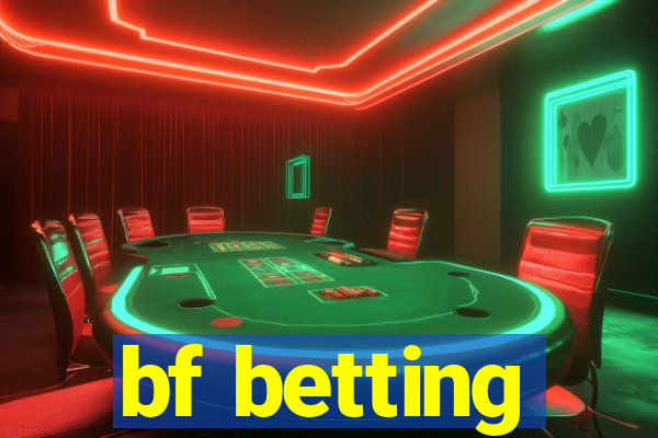 bf betting