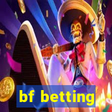 bf betting